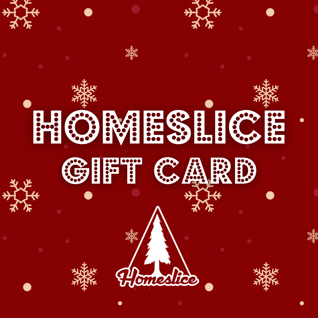 Homeslice Classic Gift Card